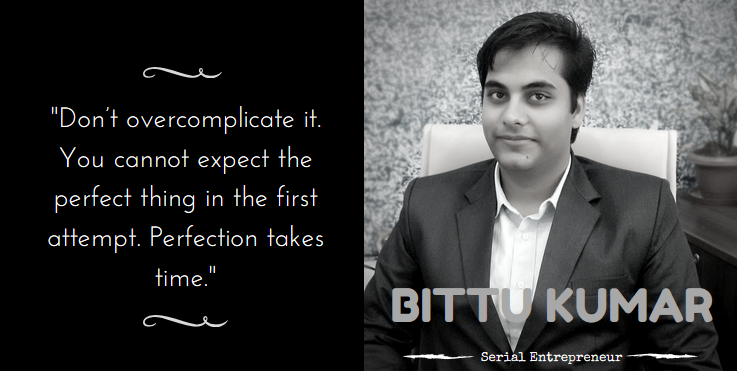 An Interview with Bittu Kumar: Author, Serial Entrepreneur & Co-Founder of Enterslice