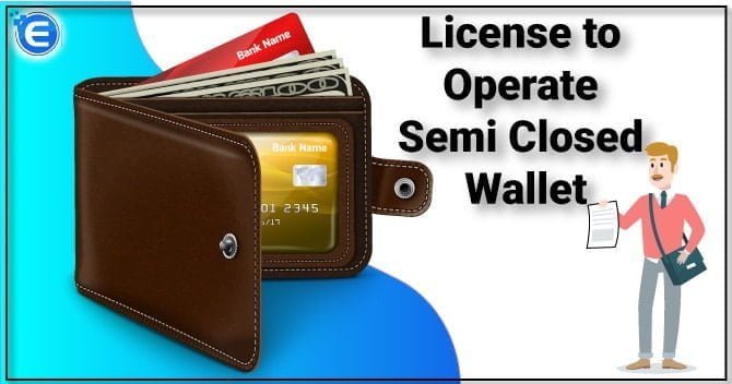 Semi Closed Wallet License
