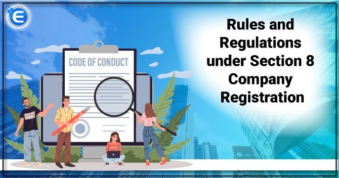 Rules under Section 8 Company