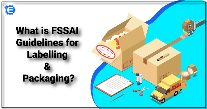 FSSAI Guidelines for Labelling