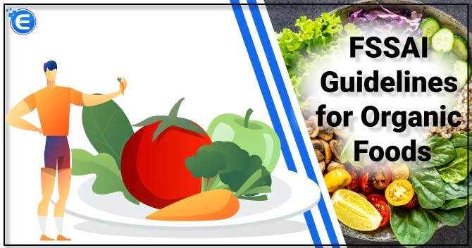 FSSAI Guidelines for Organic Foods