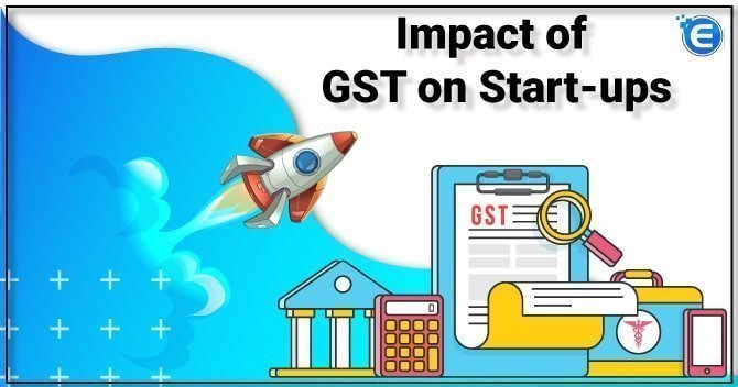 Impact of GST on Start-ups
