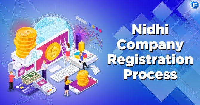 Nidhi Company Registration Procedure & Benefits in India