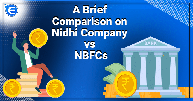 A Brief Comparison on Nidhi Company vs NBFCs