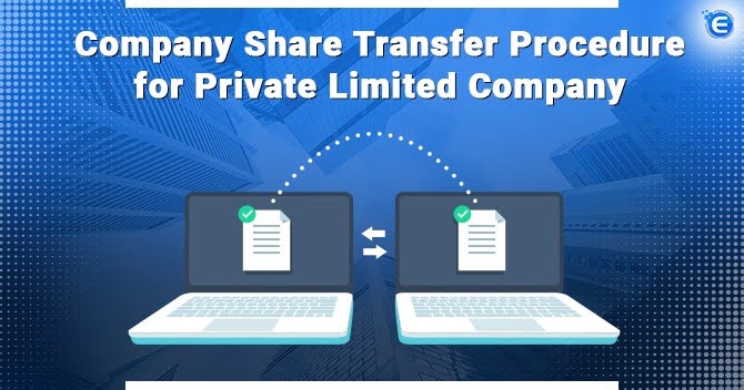 Company Share Transfer Procedure for Private Limited Company