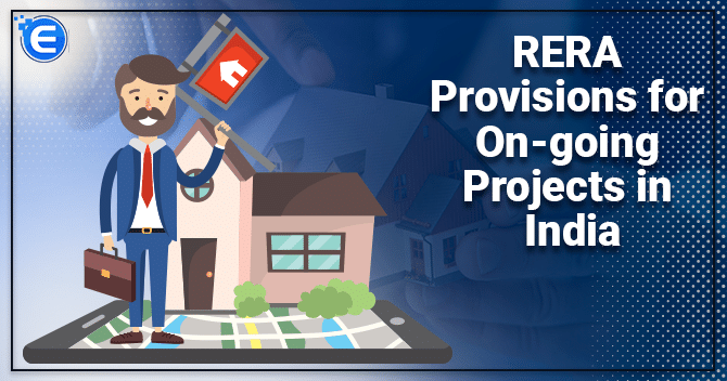 RERA Provisions for On-going Projects in India