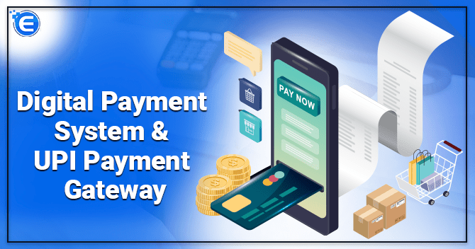 Digital Payment System & UPI Payment Gateway