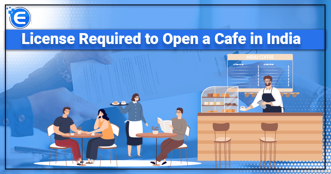 License Required to Open a Cafe in India