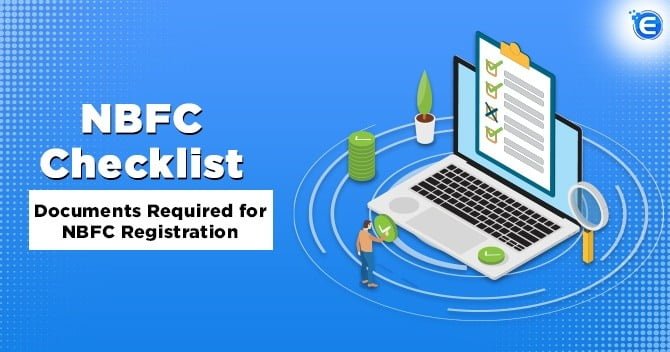 NBFC Checklist: Documents Required for NBFC Registration