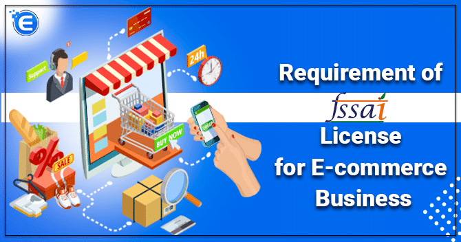 FSSAI License Requirement for E-commerce Business