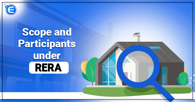 Scope and Participants under RERA