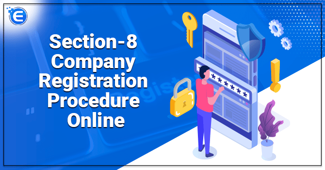 Section-8 Company Registration Procedure Online in India