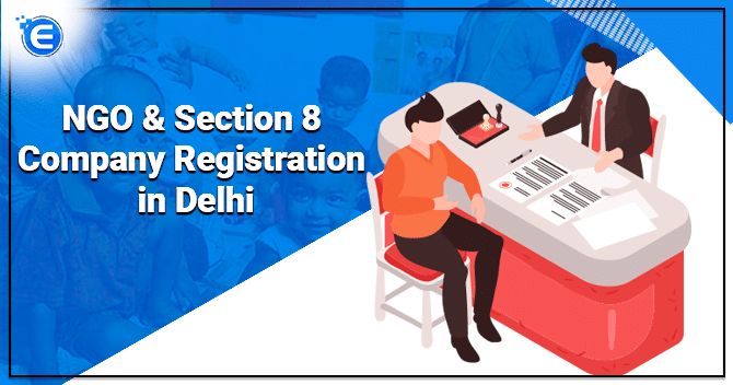 NGO & Section 8 Company Registration in Delhi