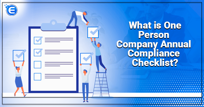 What is One Person Company Annual Compliance Checklist?