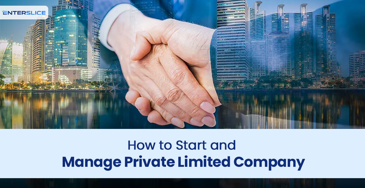 How to Start and Manage Private Limited Company