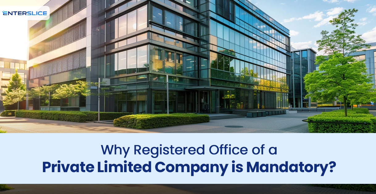 Registered Office of a Private Limited Company is Mandator
