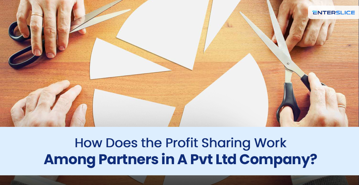 How Does the Profit Sharing Work Among Partners in A Pvt Ltd Company?