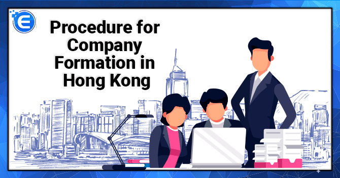 Procedure for Company Formation in Hong Kong