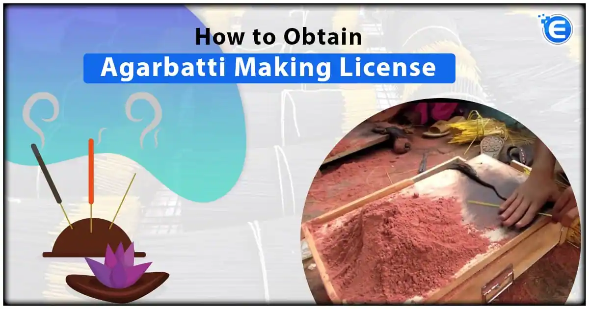 How to Obtain Agarbatti Making License