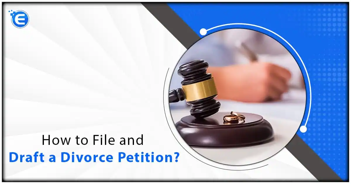 How to File and Draft a Divorce Petition?