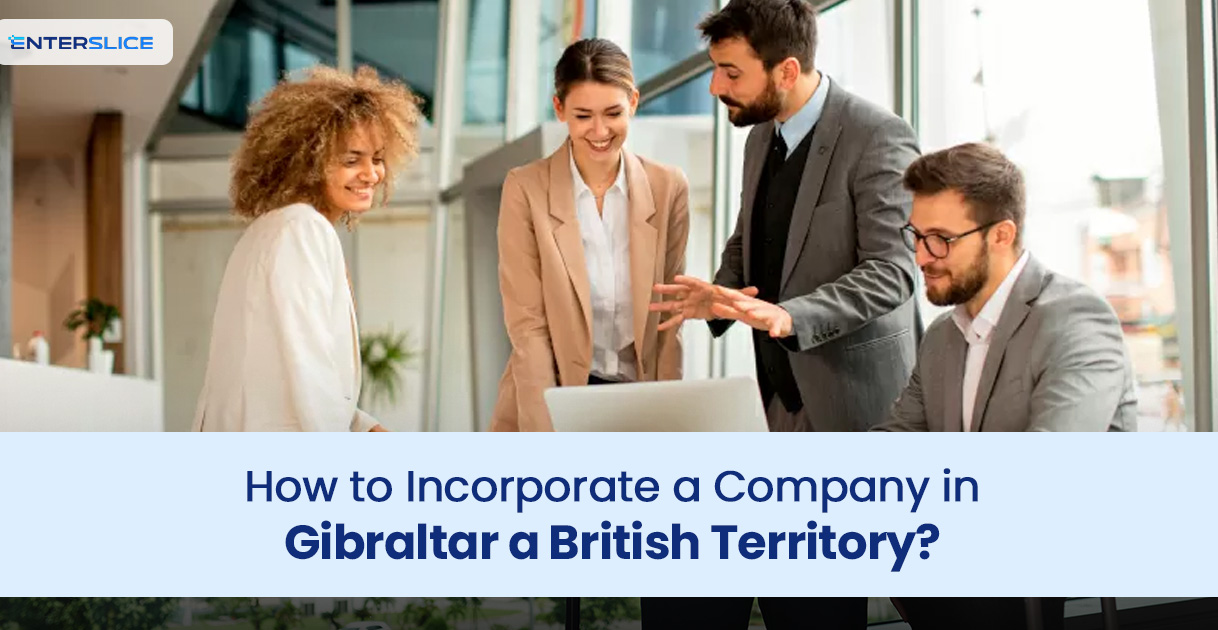 Incorporate a Company in Gibraltar a British Territory