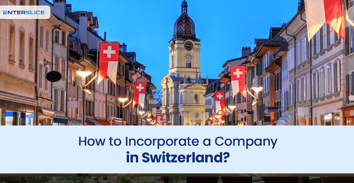 Incorporate a Company in Switzerland