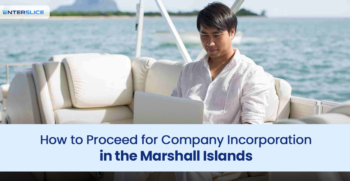 How to Proceed for Company Incorporation in the Marshall Islands