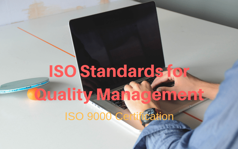 ISO Standards for Quality Management