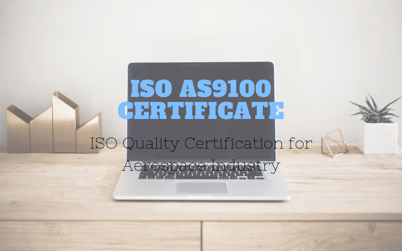 ISO Quality Certification for Aerospace Industry