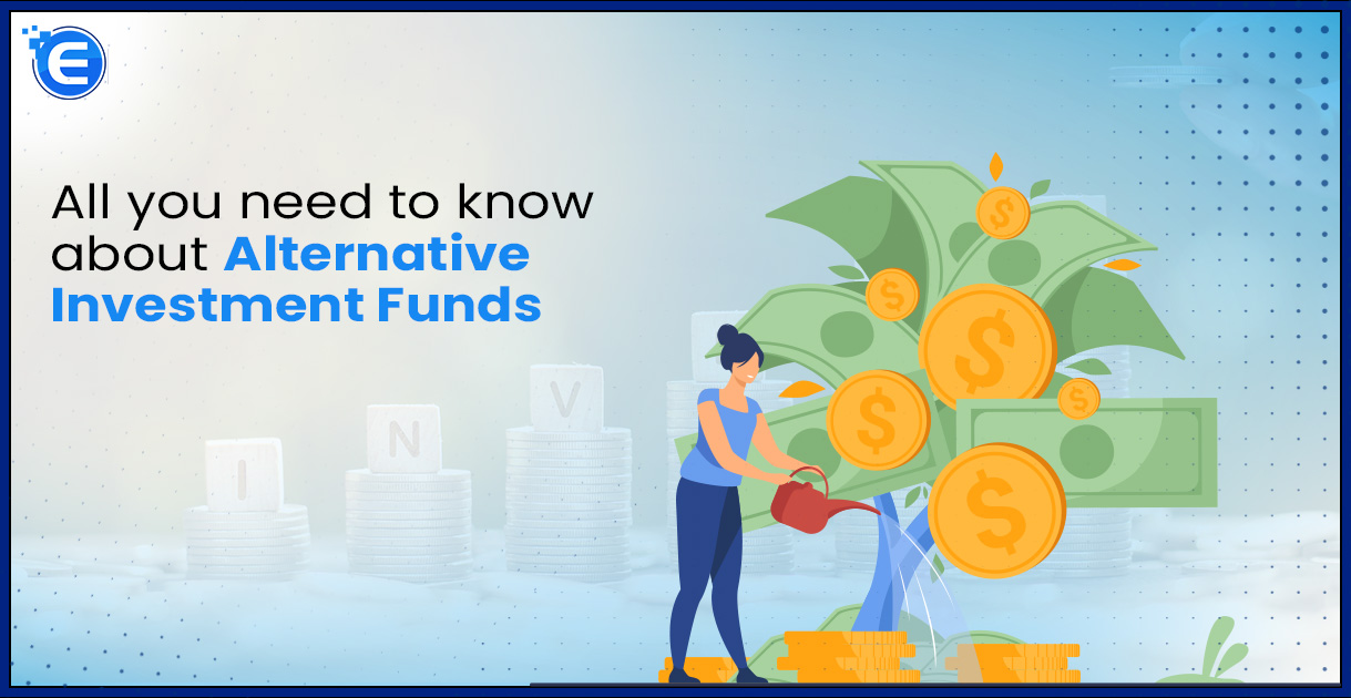 All you need to know about Alternative Investment Funds