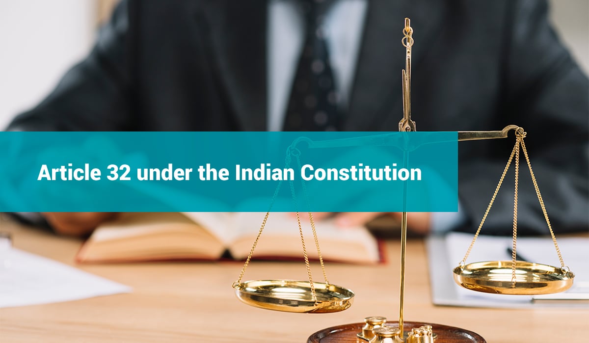 Article 32 under the Indian Constitution