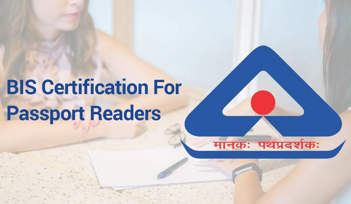 BIS Certification for Passport Readers
