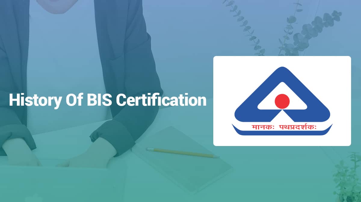 History of BIS Certification