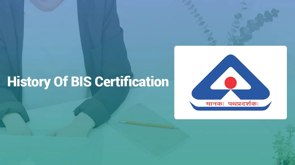 History of BIS Certification