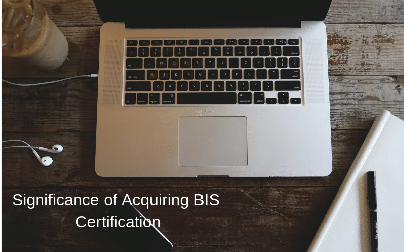 Acquiring BIS Certification