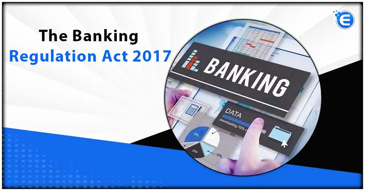 The Banking Regulation Act 2017