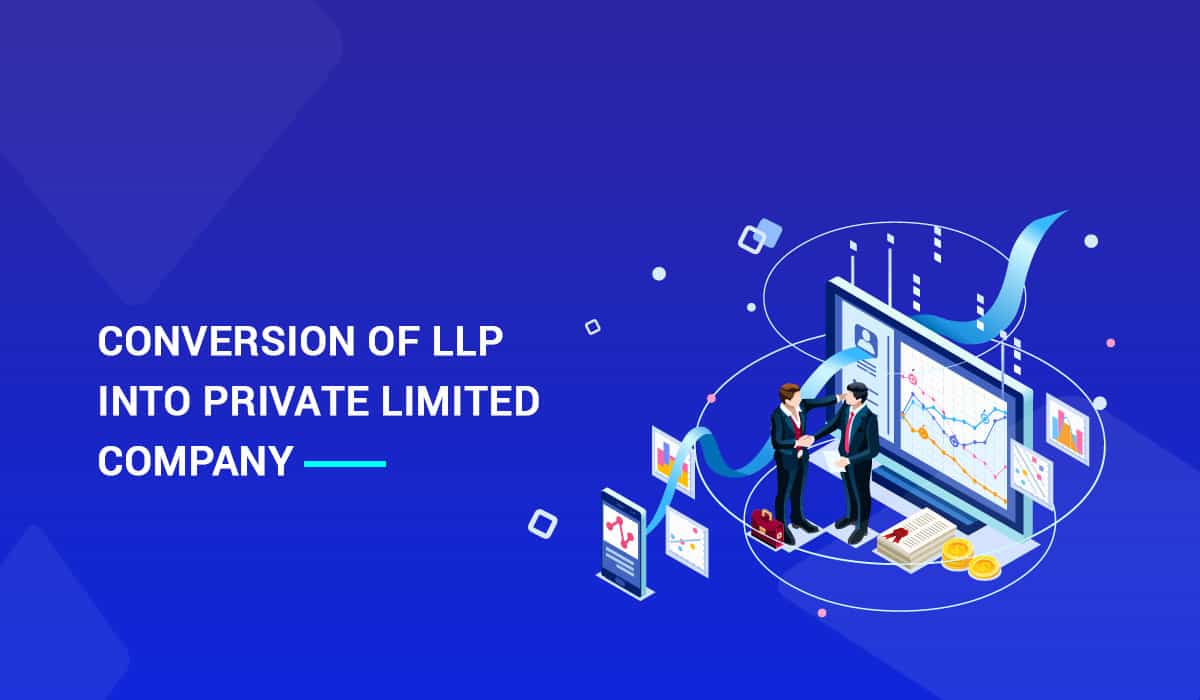 Conversion of LLP into Company