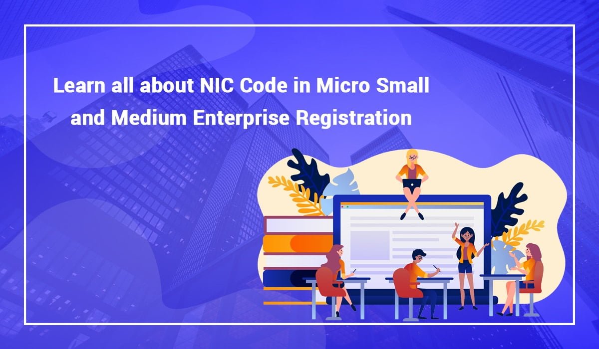 NIC Code in Micro Small and Medium Enterprise Registration