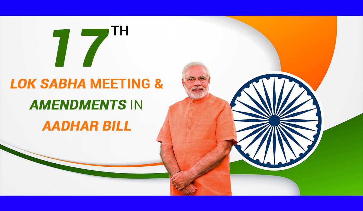 Parliament Meetings and Amendment in Aadhar bill