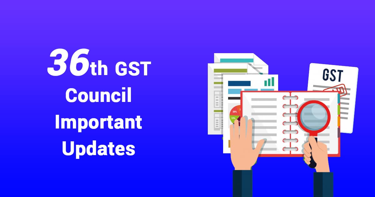 36th GST Council Important Updates