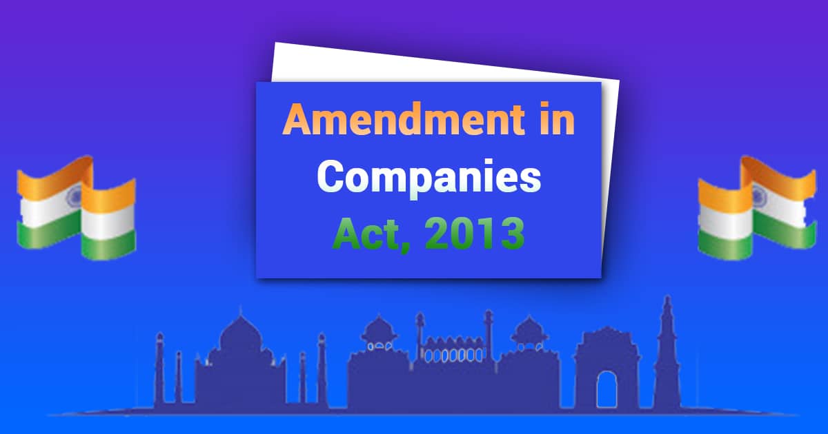 Loksabha Approves Companies Act Amendment Bill 2019