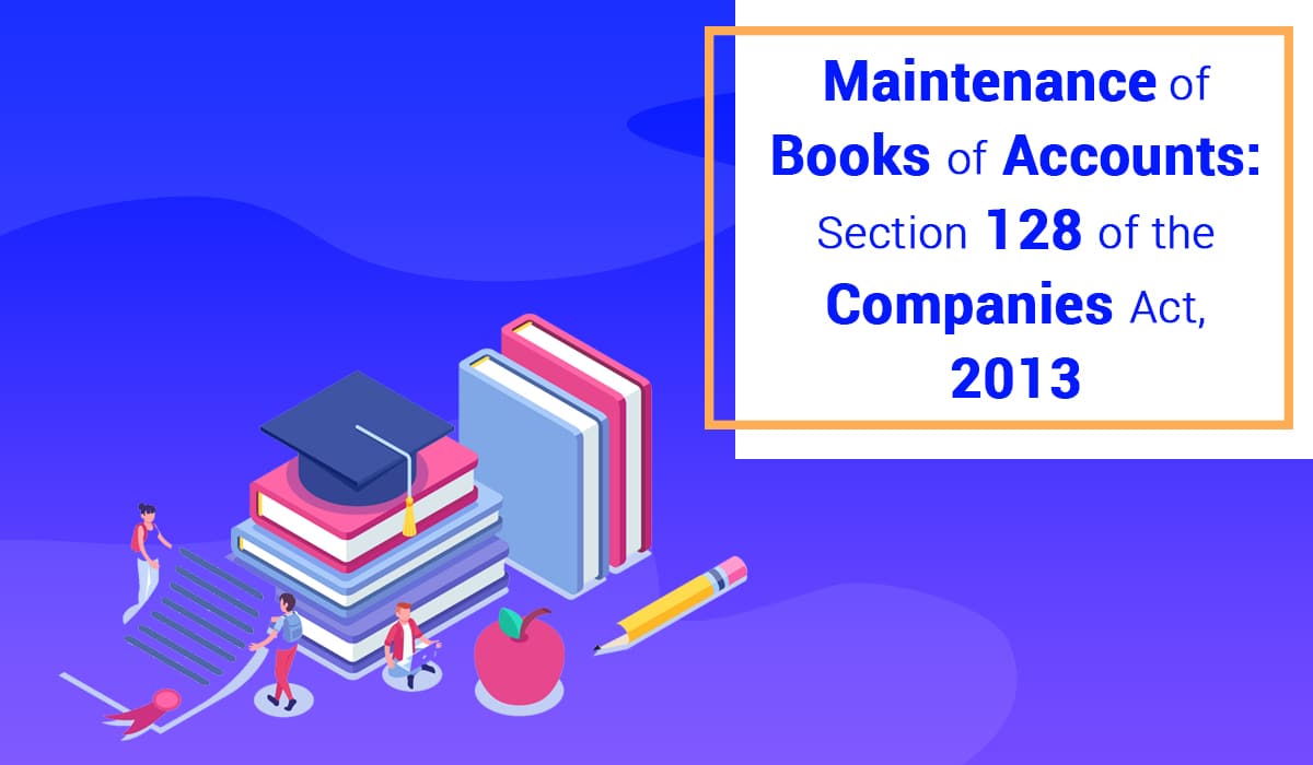 Maintenance of Books of Accounts