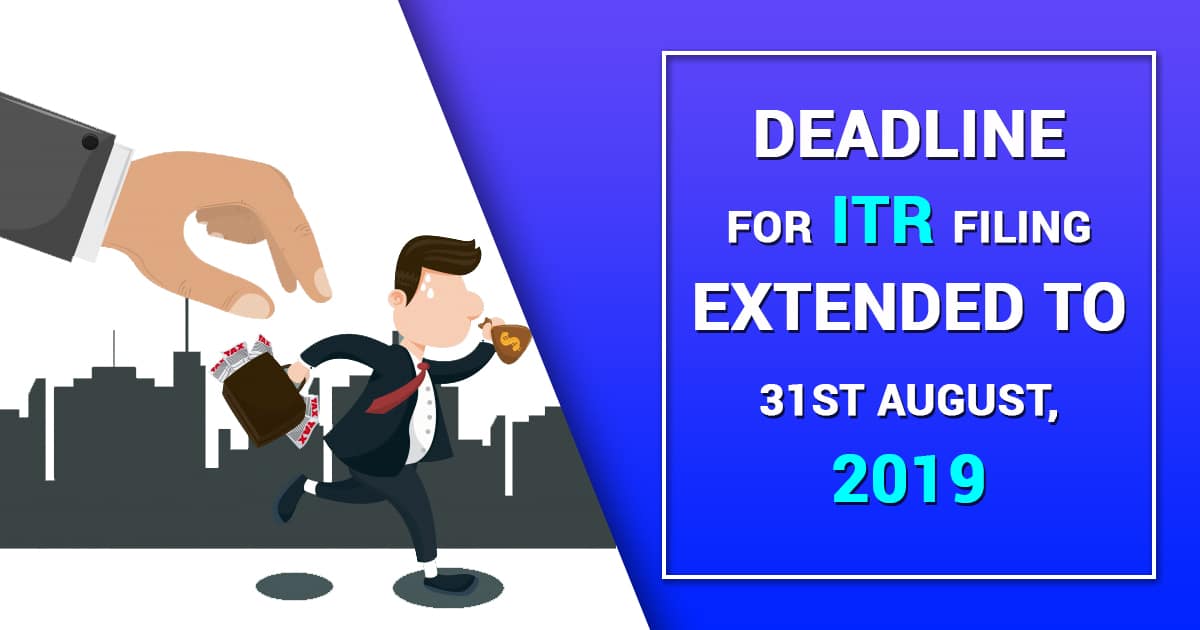 Deadline for ITR Filing Extended to August 31st
