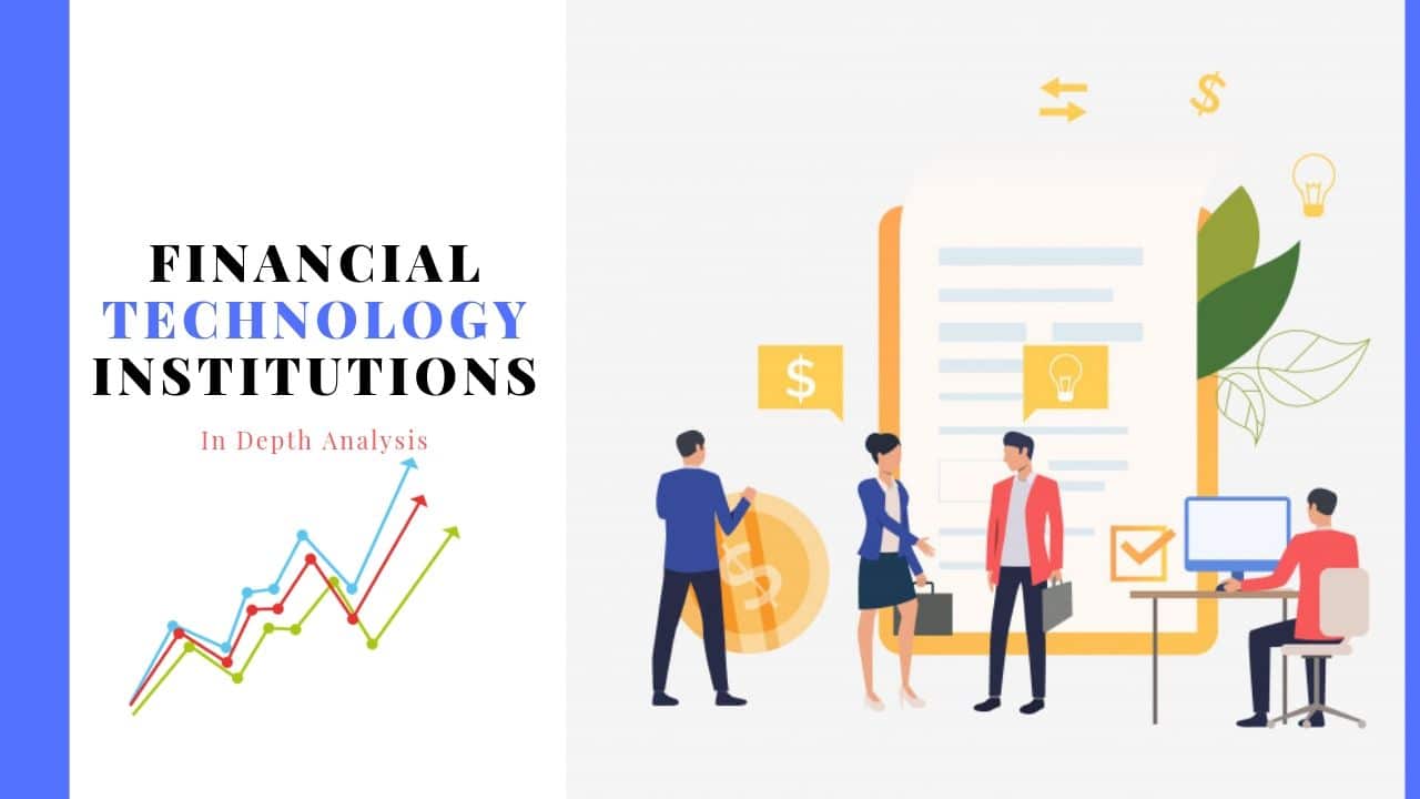Financial Technology Institutions