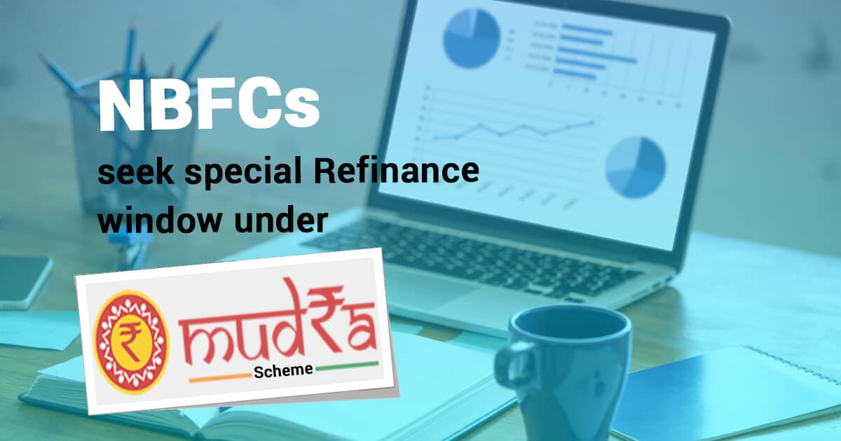 Mudra scheme for NBFCs – Special Refinance window