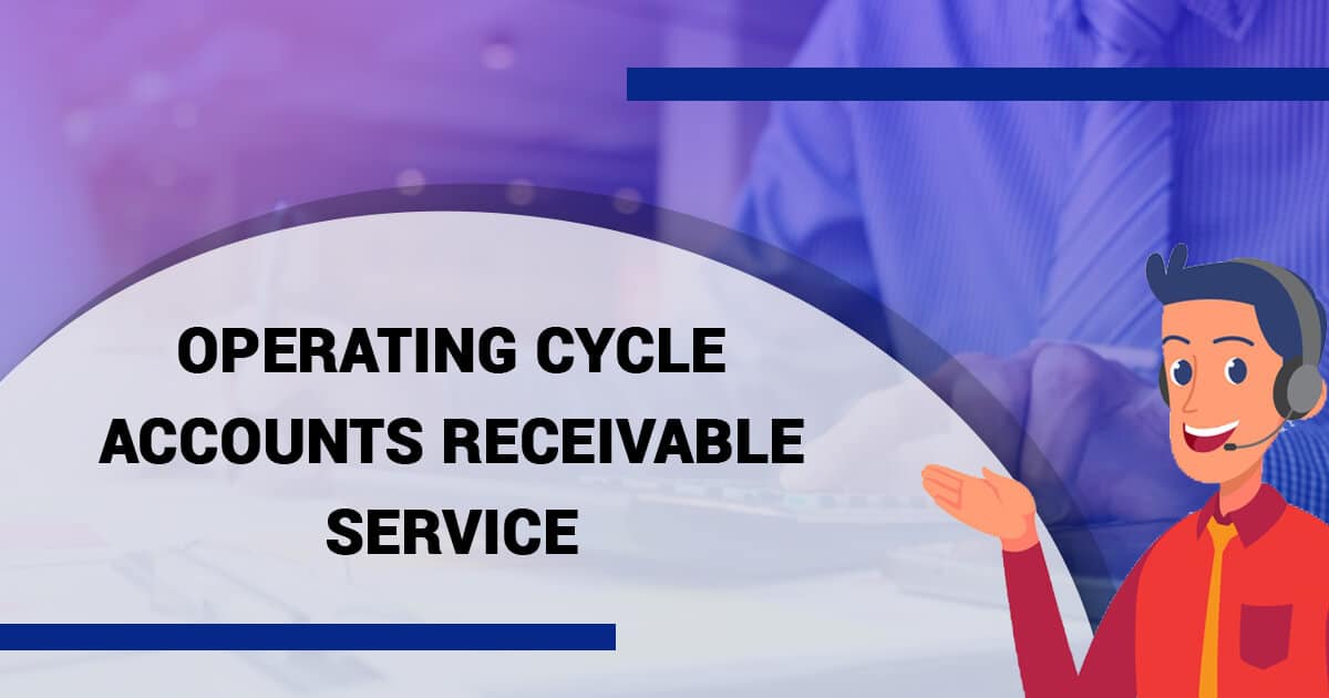 Operating Cycle Accounts Receivable Service