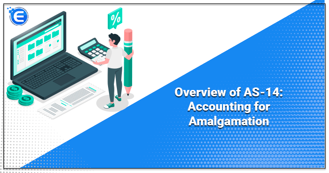 Overview of AS-14: Accounting for Amalgamation