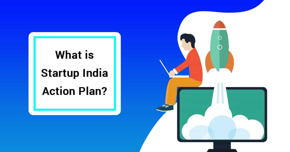 What is the Startup India Action Plan?