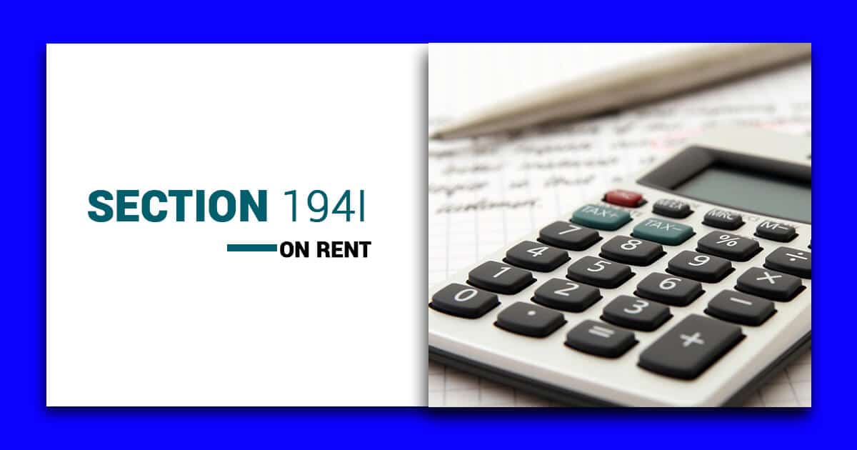 TDS on Rental Income: Section 194I of the Income Tax Act, 1961