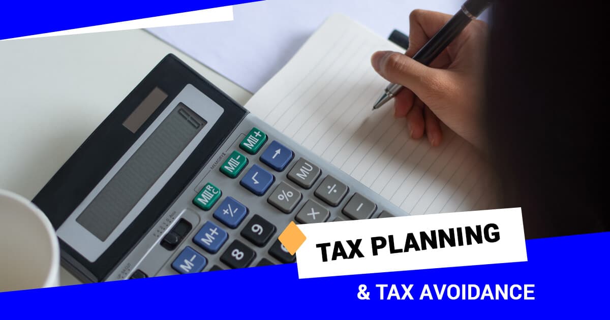Get Clarity on the Difference between Tax Planning and Tax Avoidance
